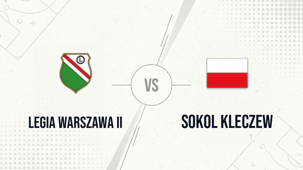 Pronostic Legia Warszawa II Sokol Kleczew