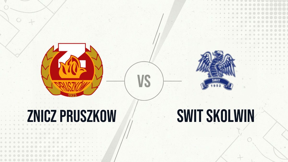 Pronostic Znicz Pruszkow Swit Skolwin