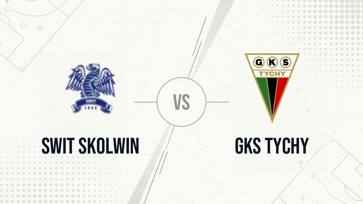 Pronostic Swit Skolwin GKS Tychy