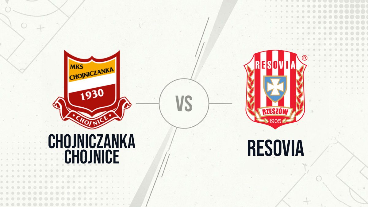 Pronostic Chojniczanka Chojnice Resovia