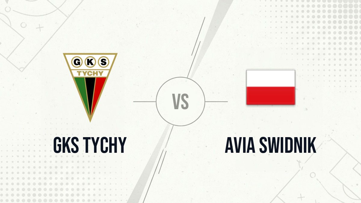 Pronostic GKS Tychy Avia Swidnik