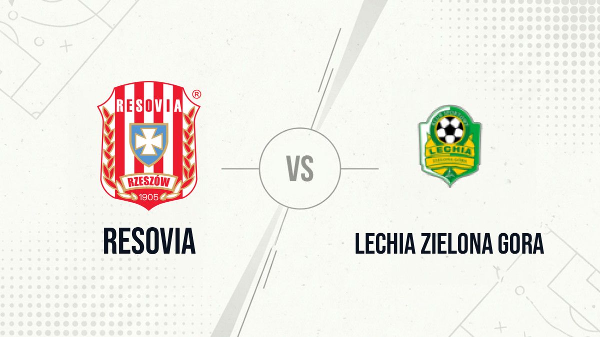 Pronostic Resovia Lechia Zielona Gora
