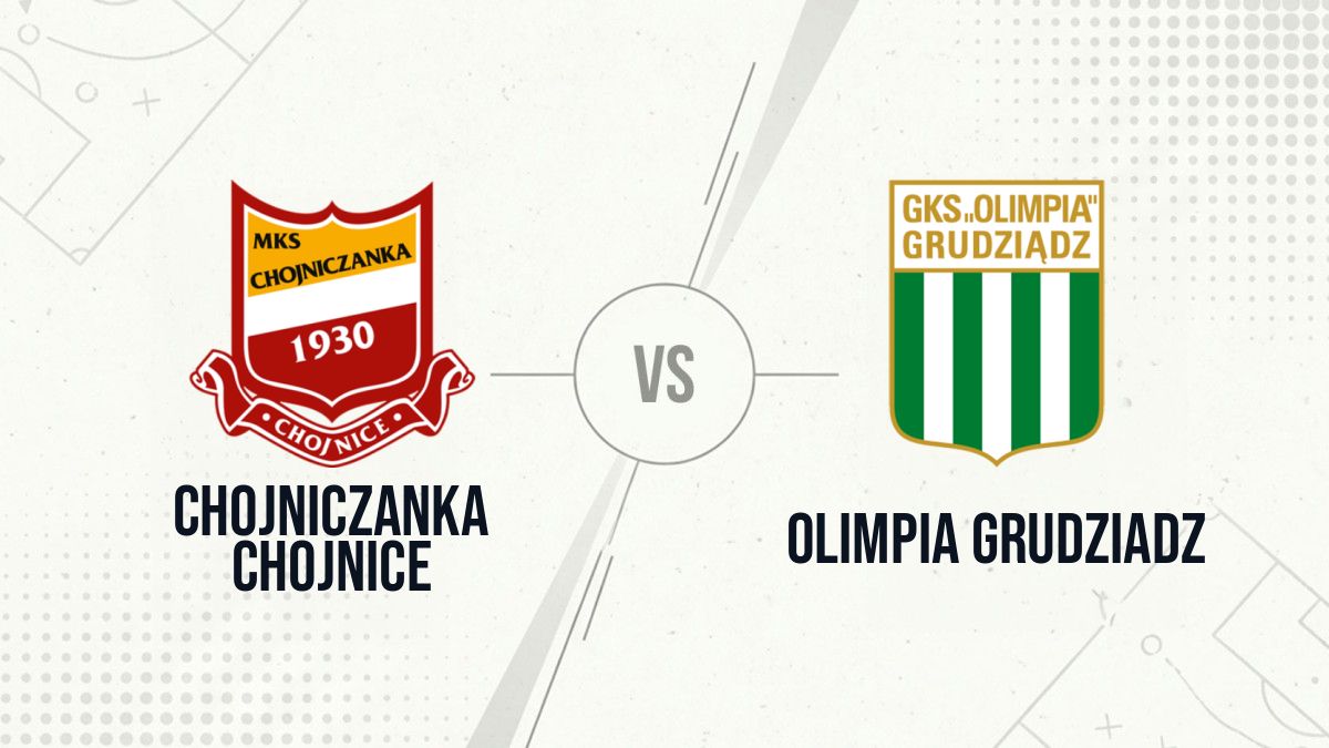 Pronostic Chojniczanka Chojnice Olimpia Grudziadz