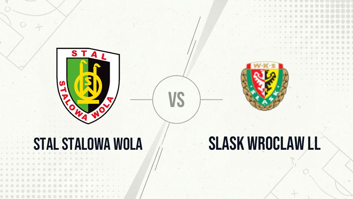 Pronostic Stal Stalowa Wola Slask Wroclaw ll
