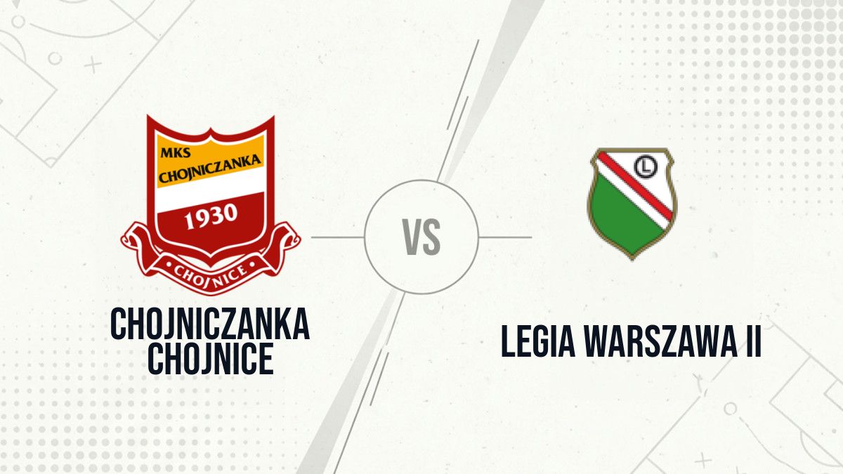 Pronostic Chojniczanka Chojnice Legia Warszawa II