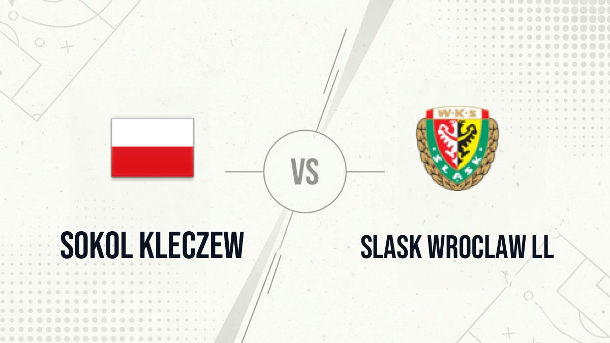 Pronostic Sokol Kleczew Slask Wroclaw ll