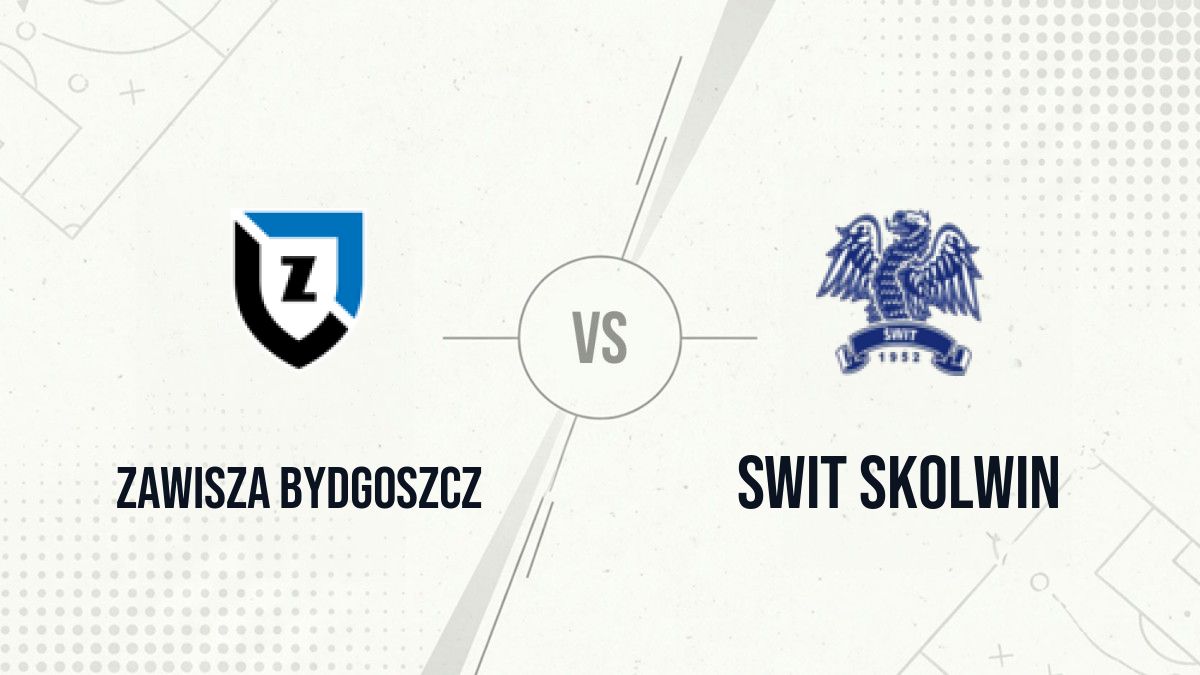 Pronostic Zawisza Bydgoszcz Swit Skolwin