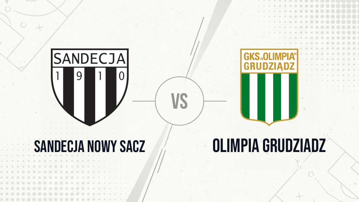 Pronostic Sandecja Nowy Sacz Olimpia Grudziadz