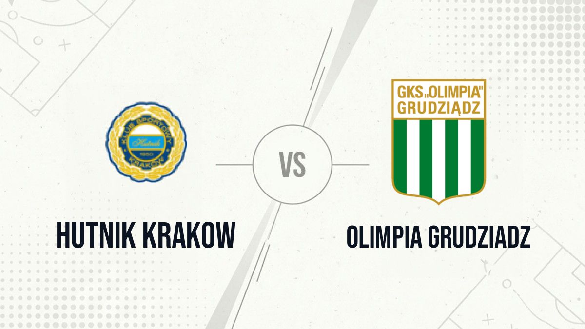 Pronostic Hutnik Krakow Olimpia Grudziadz