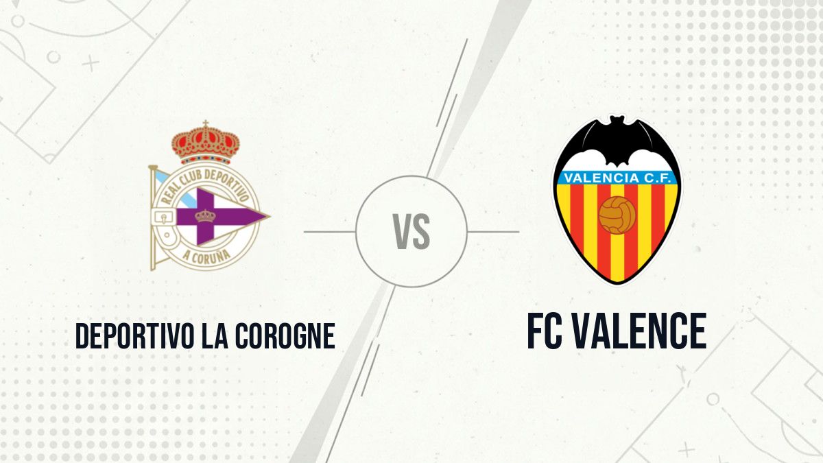 Pronostic Deportivo La Corogne FC Valence