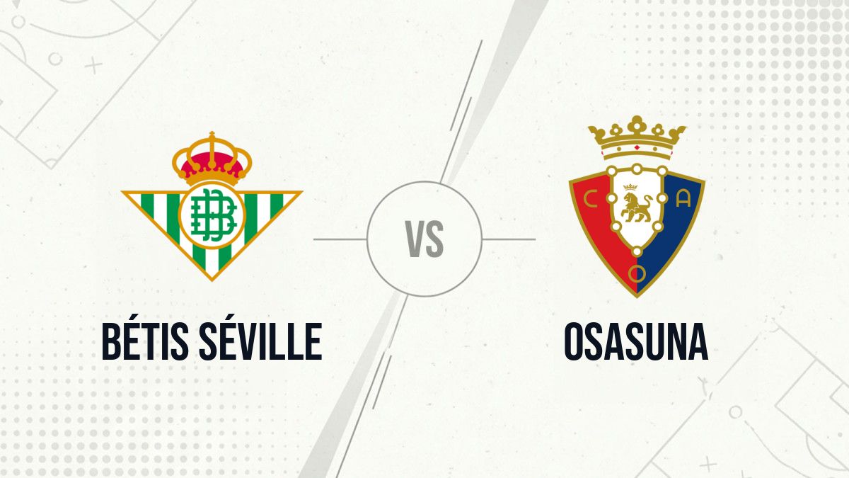 Pronostic Bétis Séville Osasuna