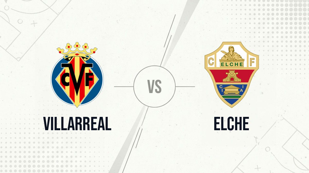 Pronostic Villarreal Elche