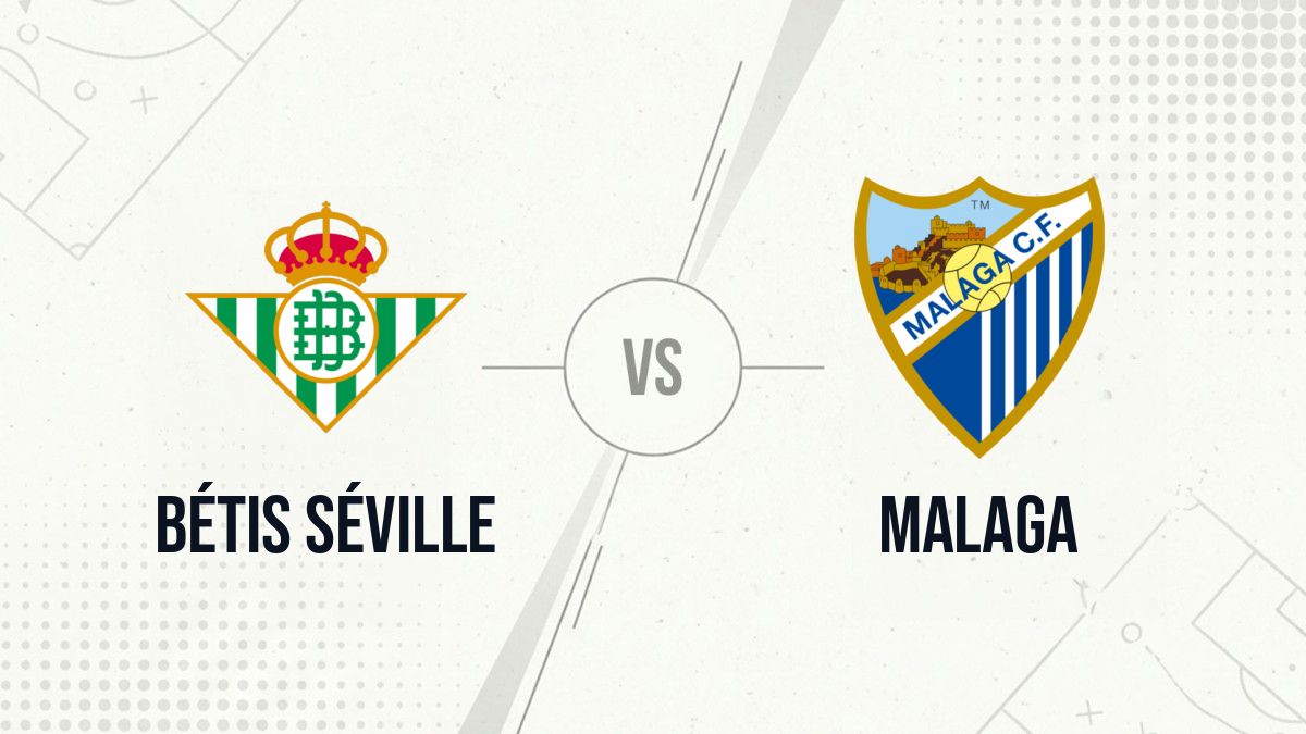 Pronostic Bétis Séville Malaga