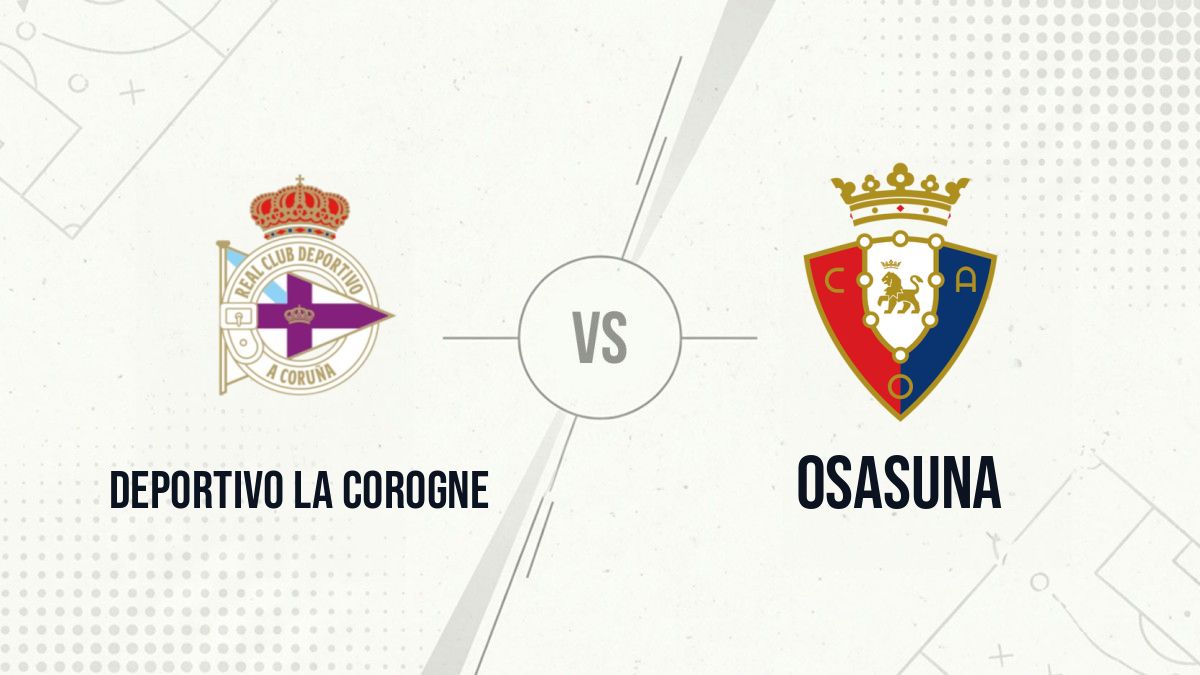 Pronostic Deportivo La Corogne Osasuna