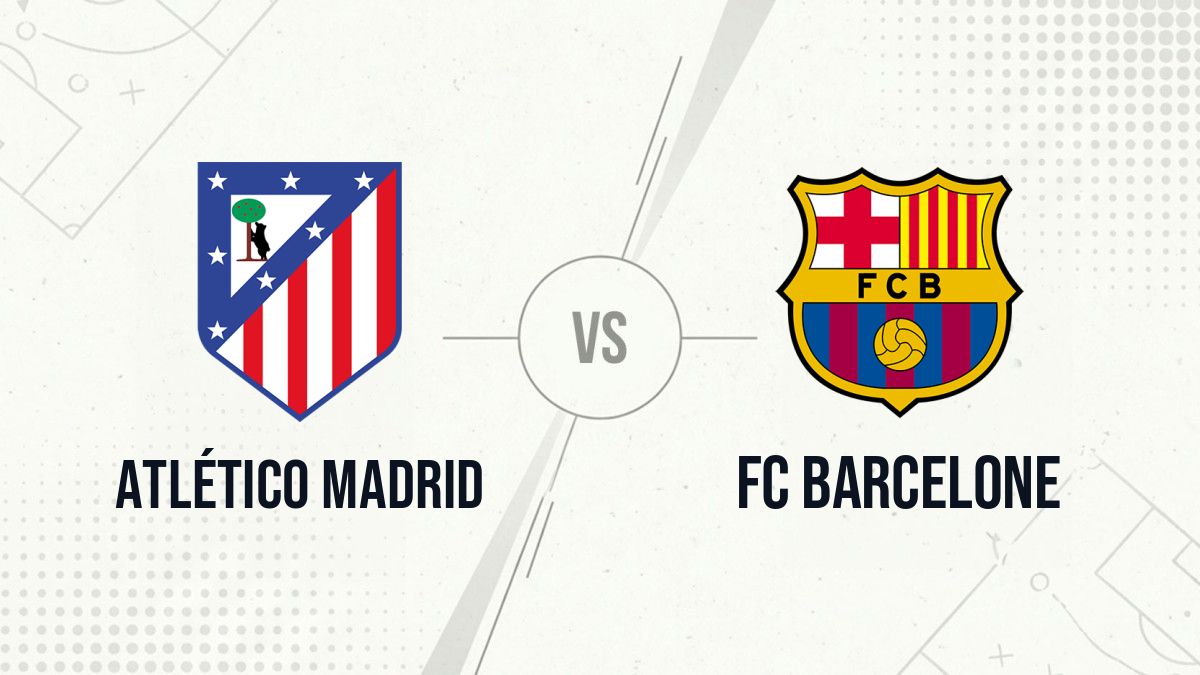 Pronostic Atlético Madrid FC Barcelone