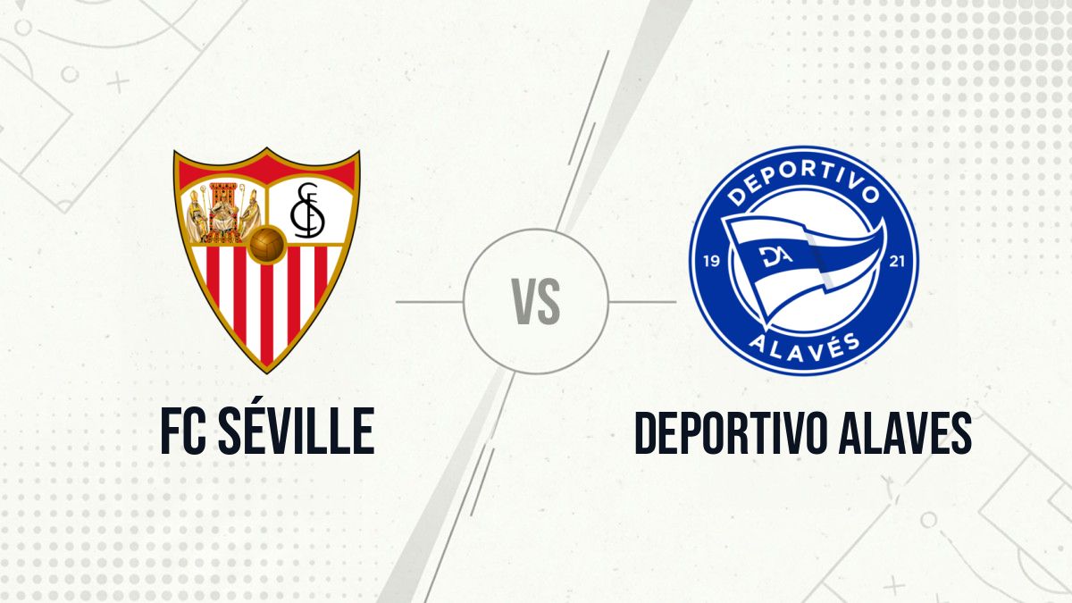 Pronostic FC Séville Deportivo Alaves
