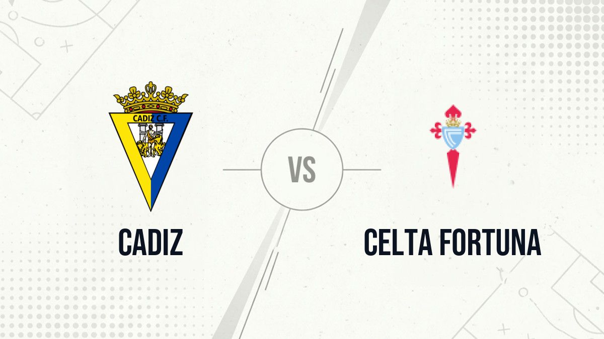 Pronostic Cadiz Celta Fortuna
