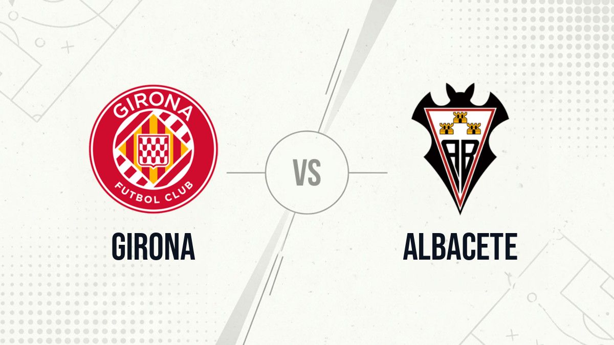 Pronostic Girona Albacete