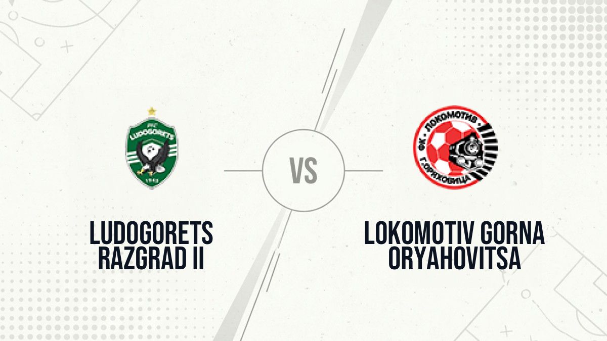 Pronostic Ludogorets Razgrad II Lokomotiv Gorna Oryahovitsa