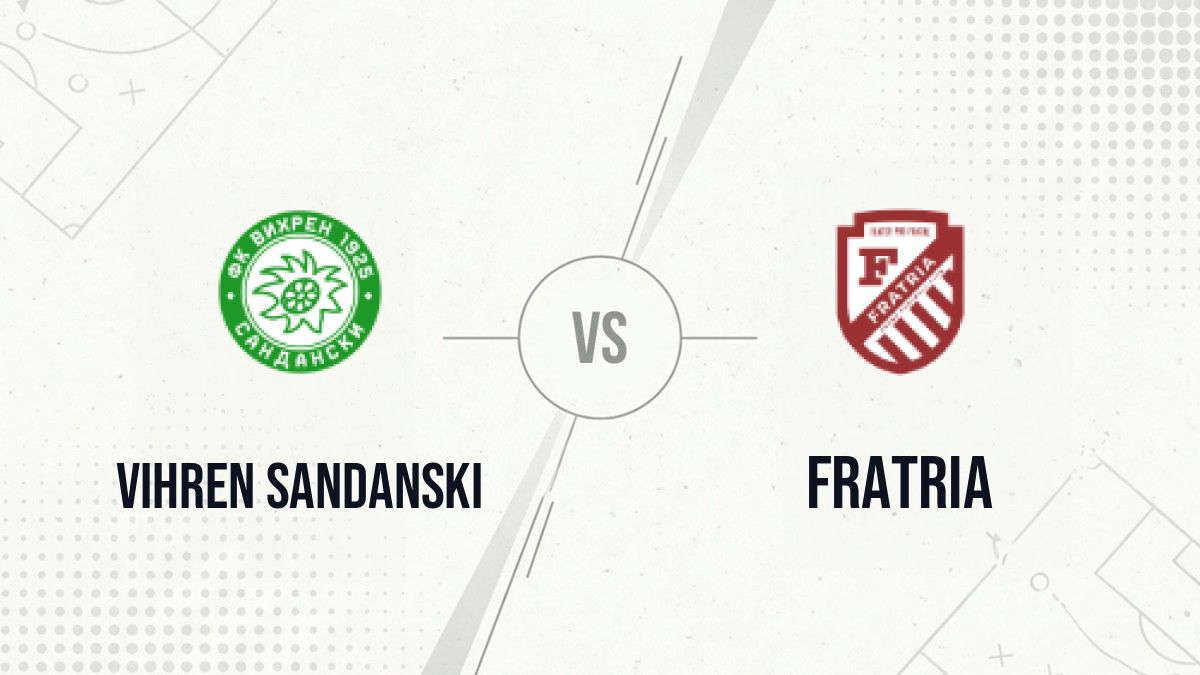 Pronostic Vihren Sandanski Fratria