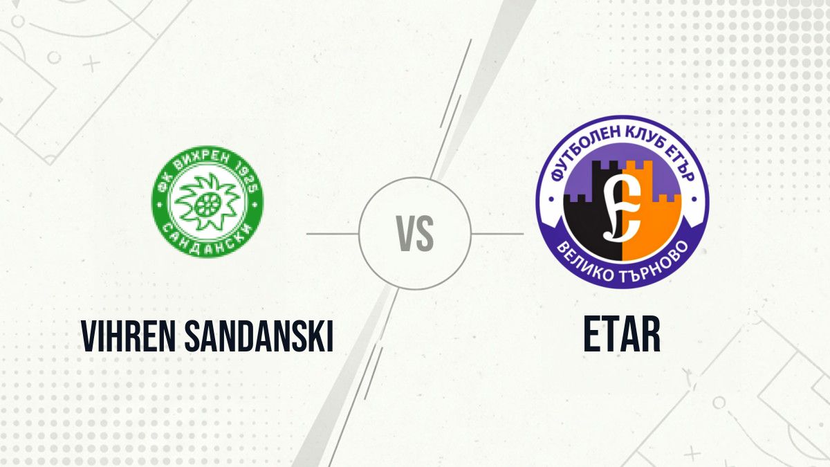 Pronostic Vihren Sandanski Etar