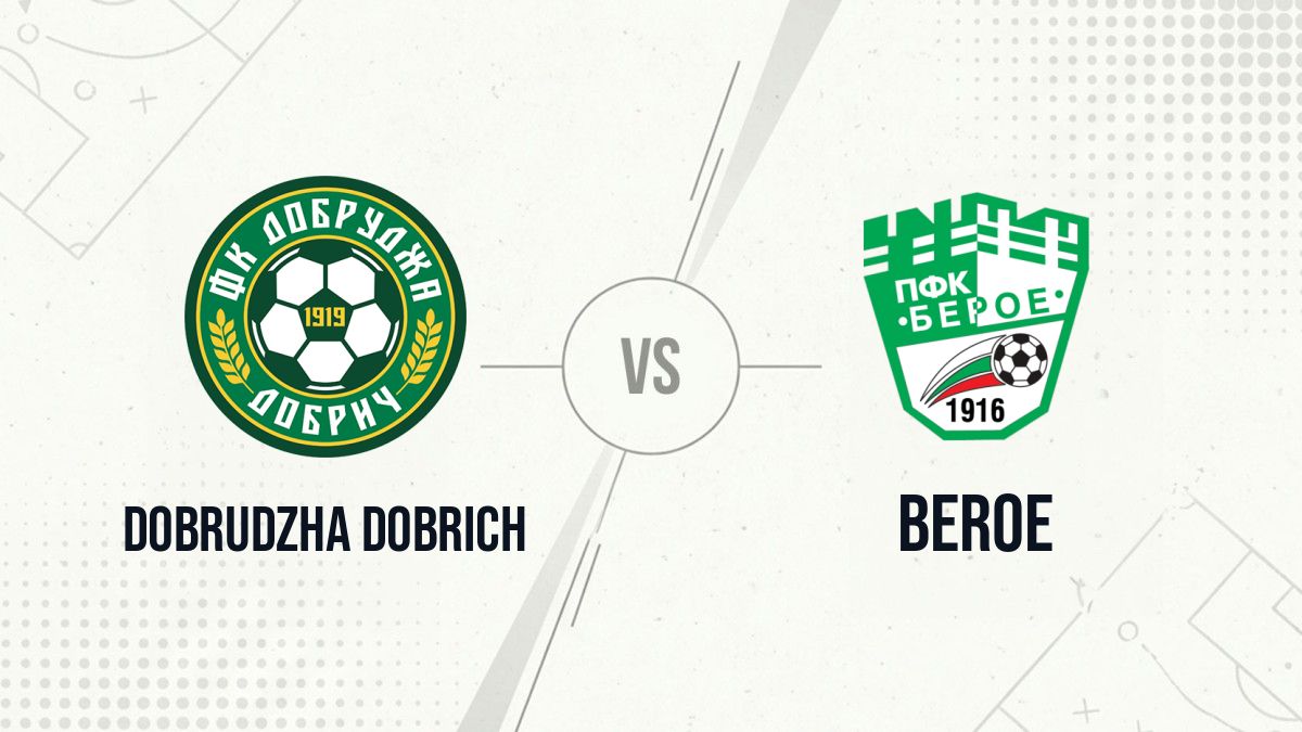 Pronostic Dobrudzha Dobrich Beroe