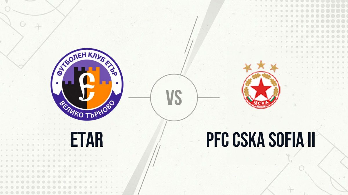 Pronostic Etar PFC CSKA Sofia II