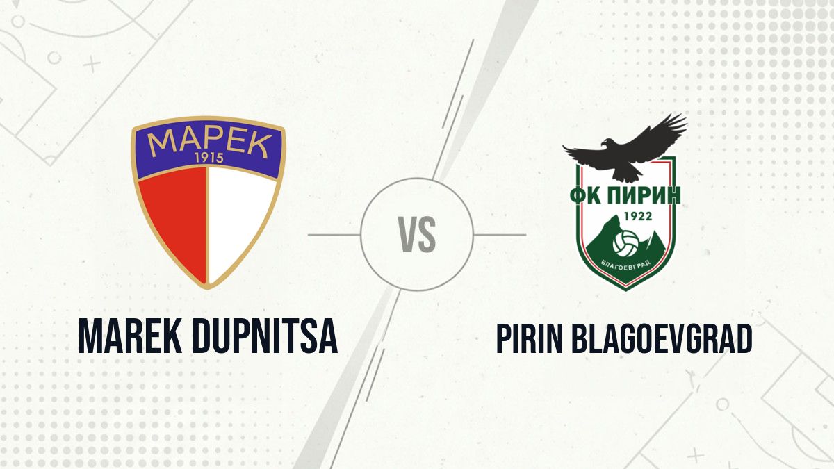 Pronostic Marek Dupnitsa Pirin Blagoevgrad