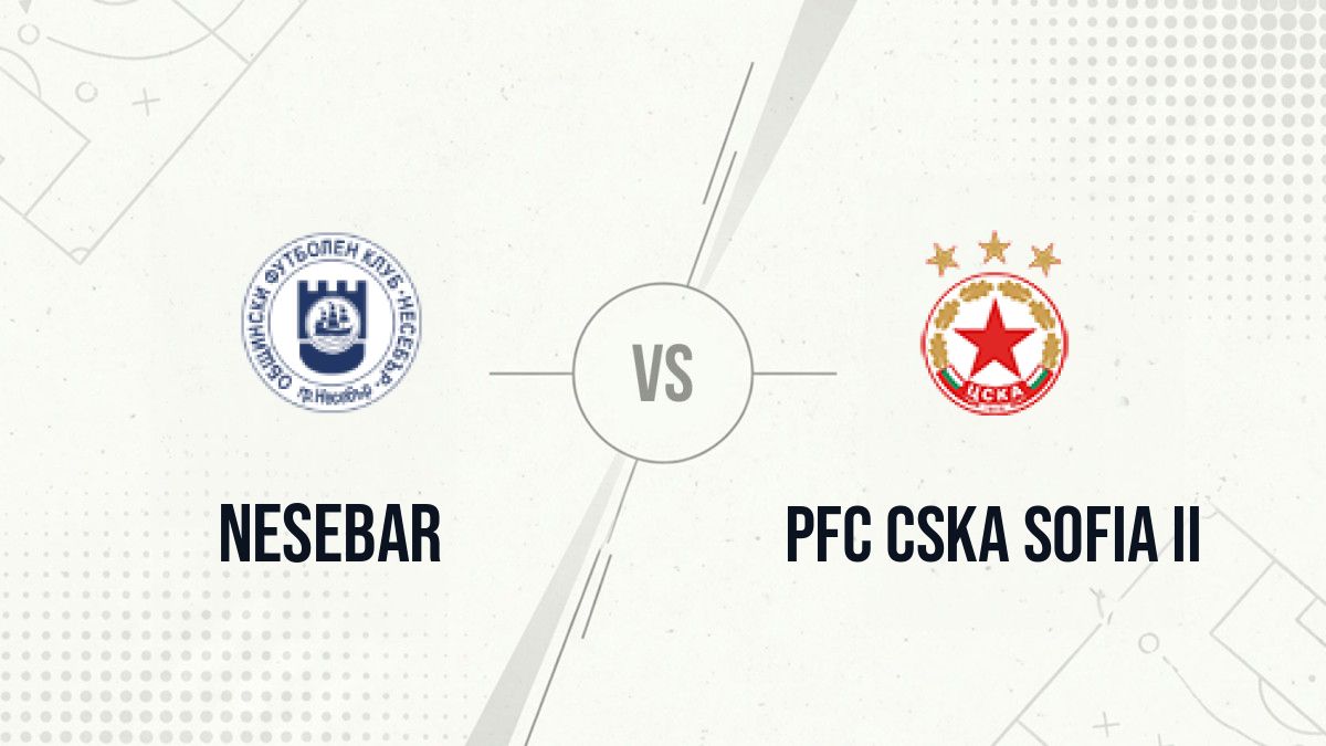 Pronostic Nesebar PFC CSKA Sofia II
