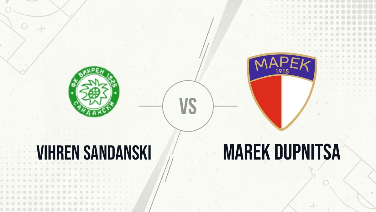 Pronostic Vihren Sandanski Marek Dupnitsa