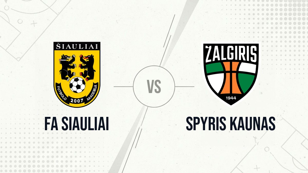 Pronostic FA Siauliai Spyris Kaunas