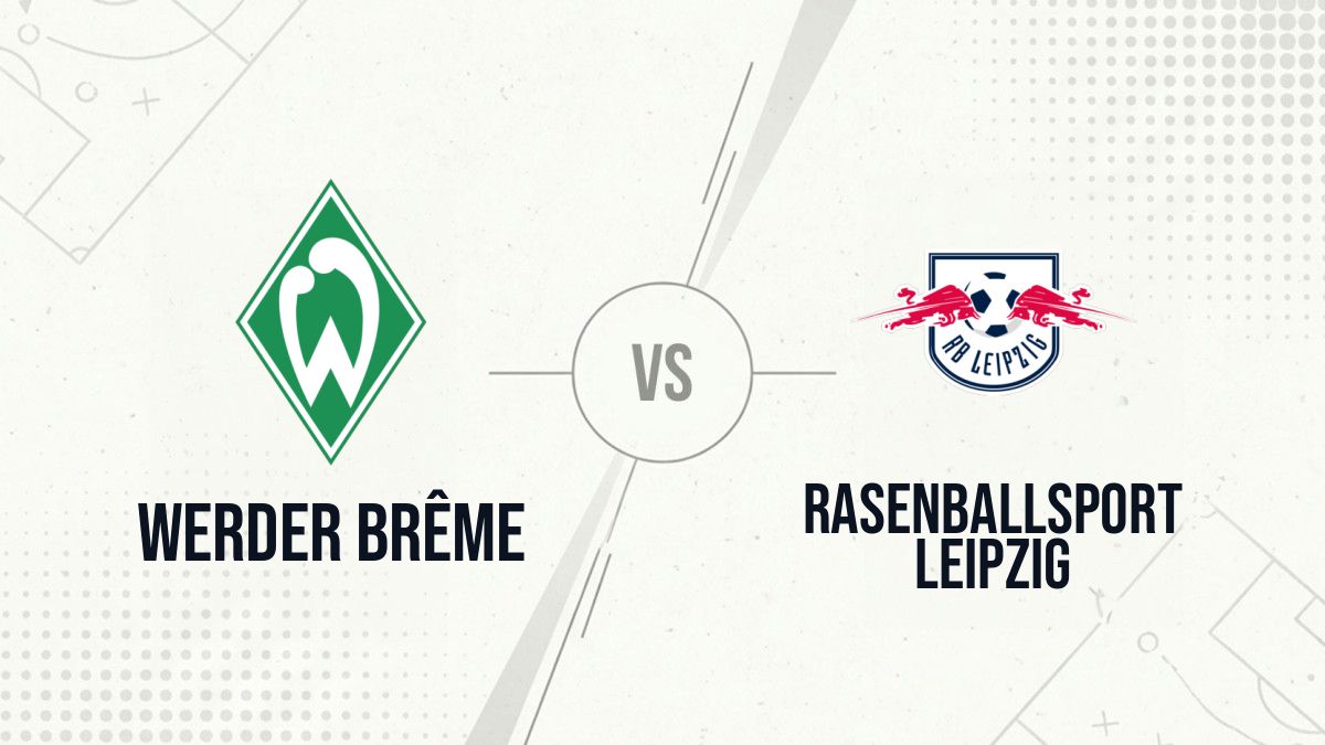 Pronostic Werder Brême RasenBallsport Leipzig