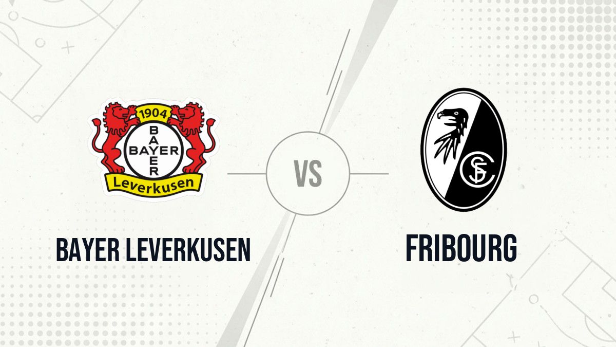 Pronostic Bayer Leverkusen Fribourg