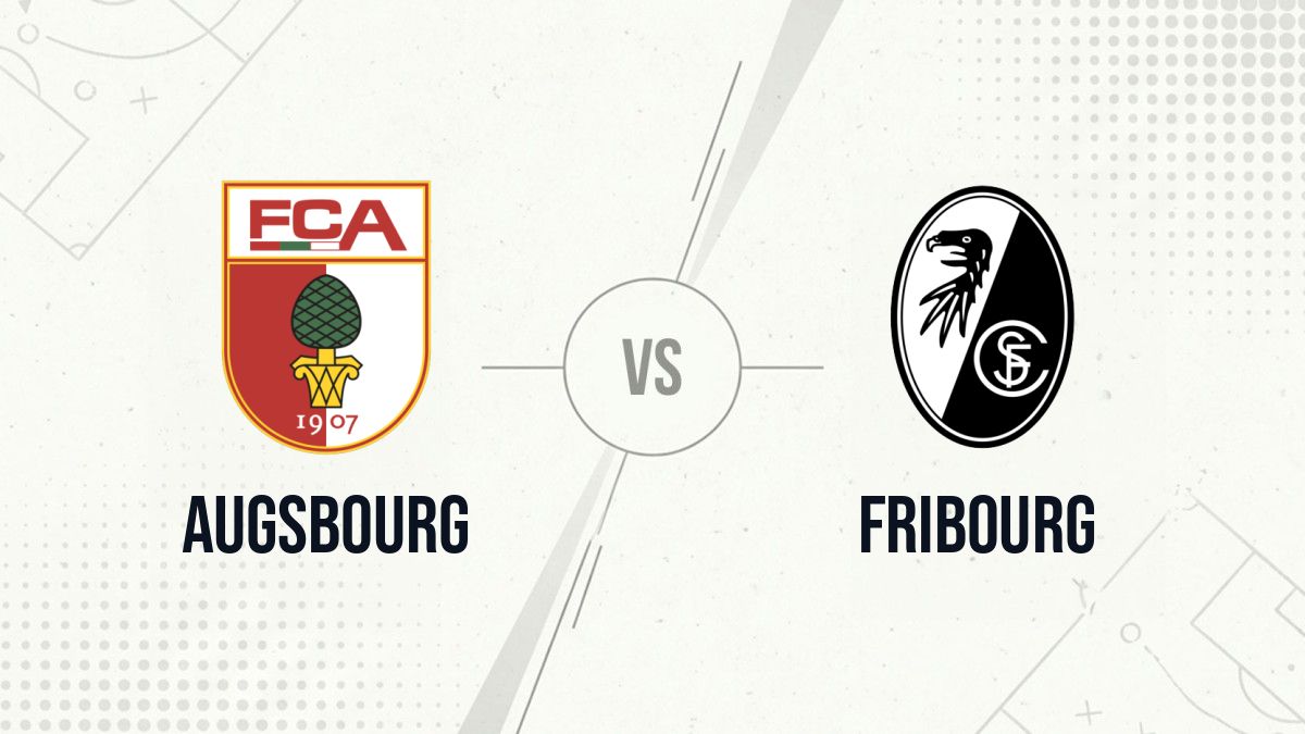 Pronostic Augsbourg Fribourg