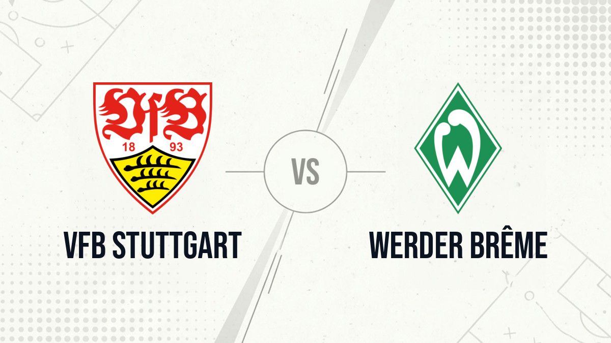 Pronostic VfB Stuttgart Werder Brême