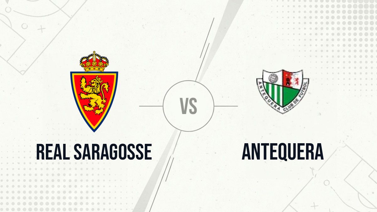 Pronostic Real Saragosse Antequera