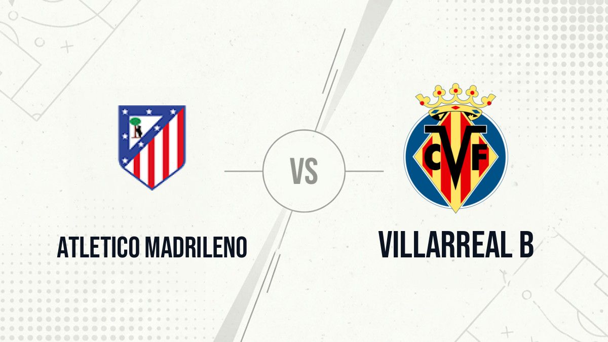 Pronostic Atletico Madrileno Villarreal B