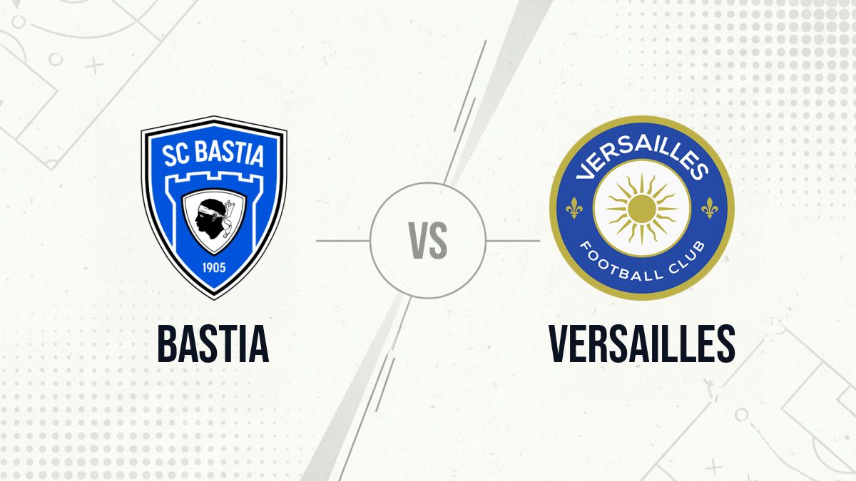 Pronostic Bastia Versailles