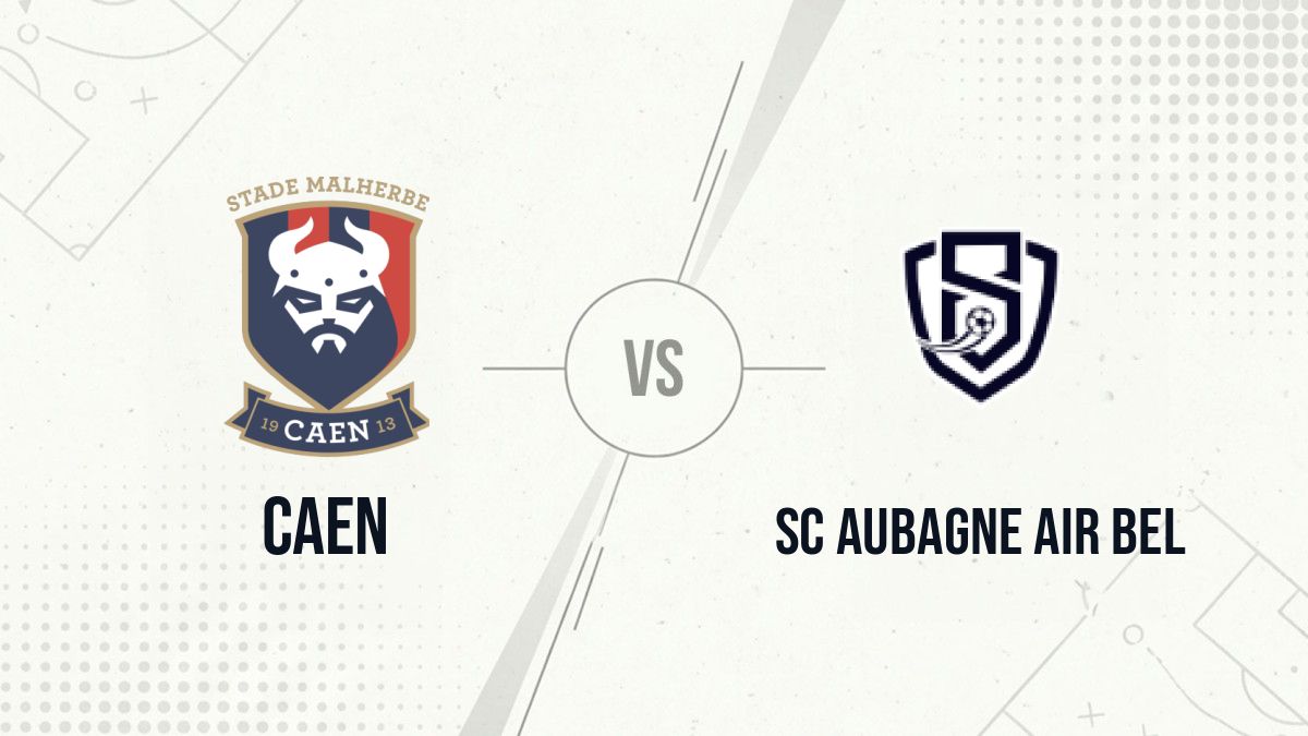 Pronostic Caen SC Aubagne Air Bel