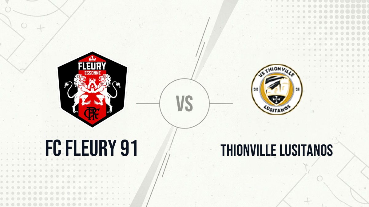 Pronostic FC Fleury 91 Thionville Lusitanos