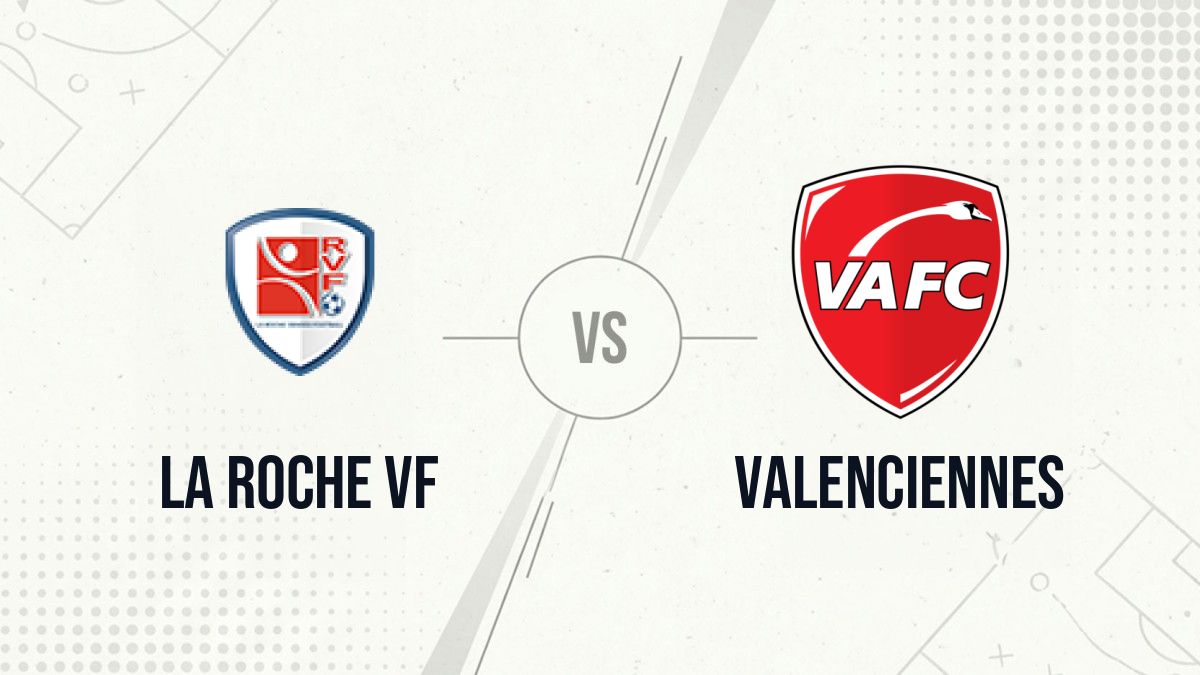 Pronostic La Roche VF Valenciennes