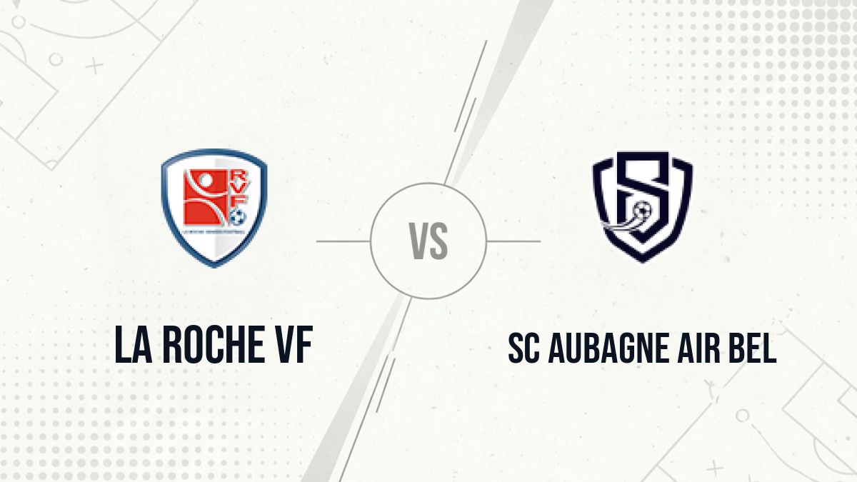 Pronostic La Roche VF SC Aubagne Air Bel