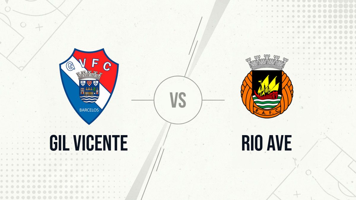Pronostic Gil Vicente Rio Ave