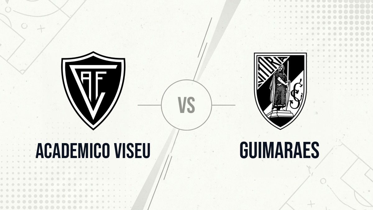 Pronostic Academico Viseu Guimaraes