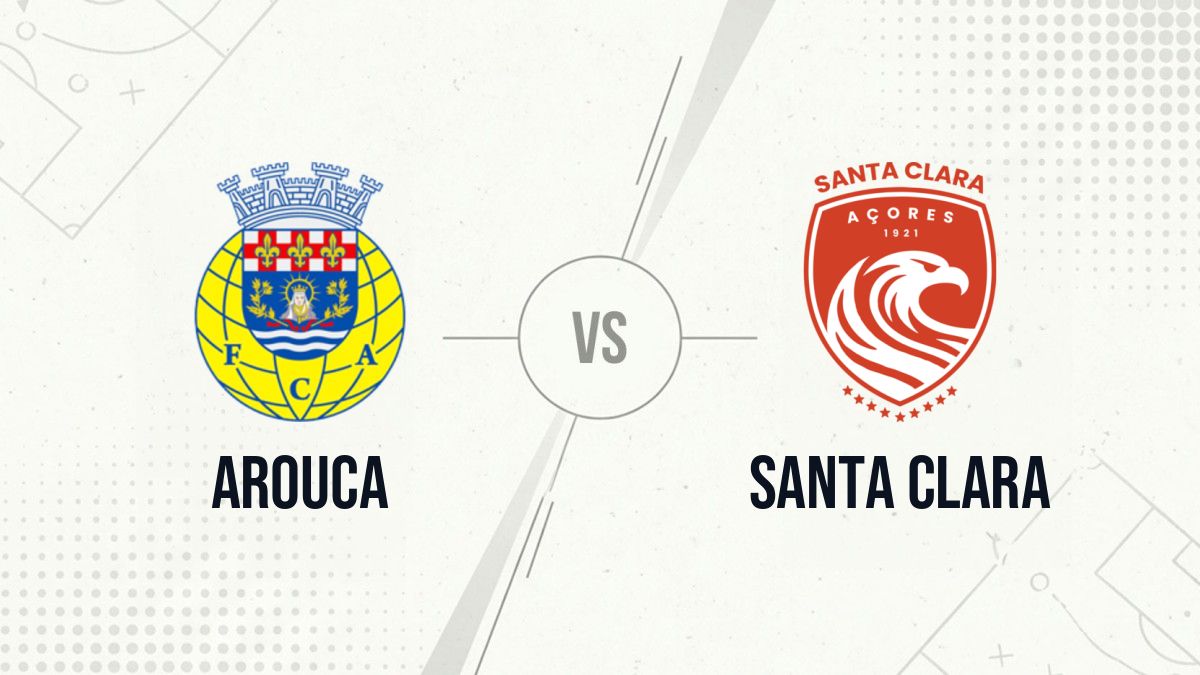 Pronostic Arouca Santa Clara