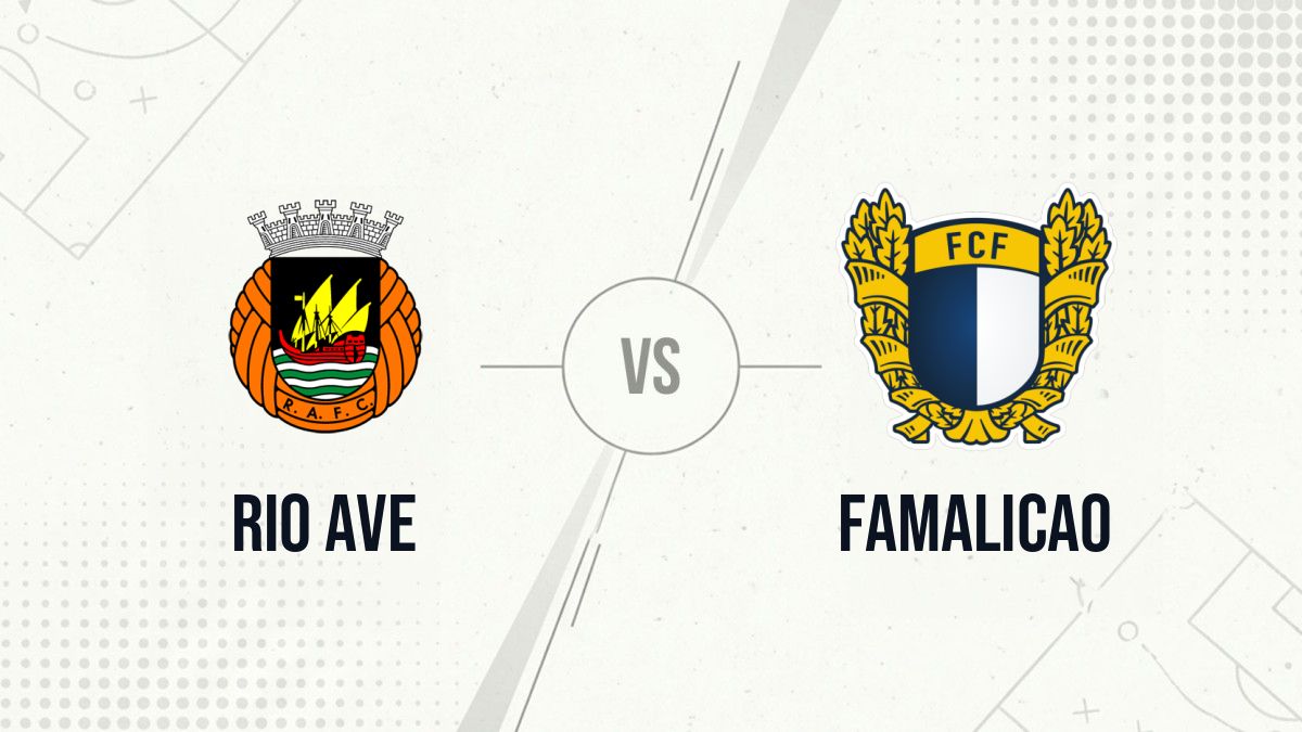 Pronostic Rio Ave Famalicao