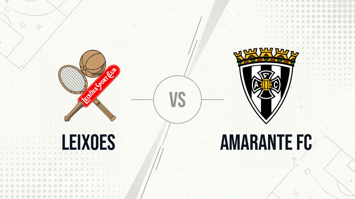 Pronostic Leixoes Amarante FC