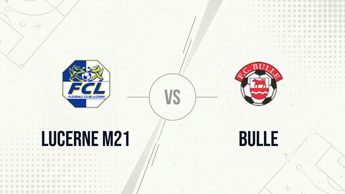 Pronostic Lucerne M21 Bulle