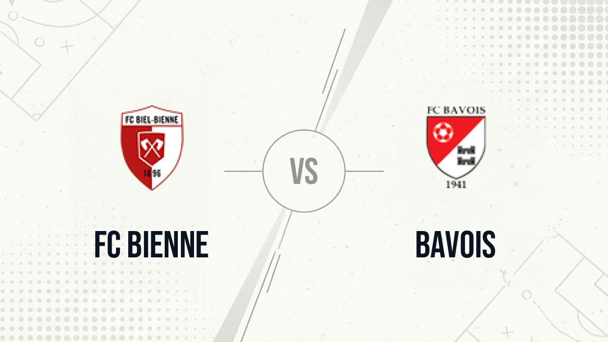 Pronostic FC Bienne Bavois