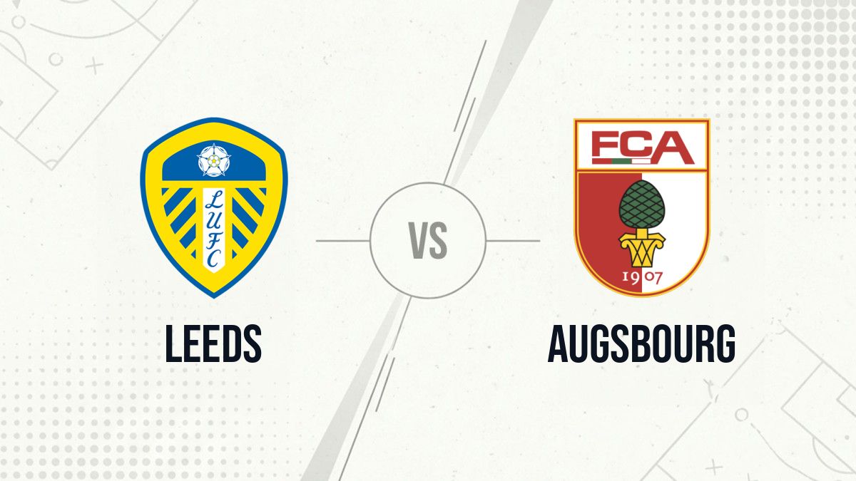 Pronostic Leeds Augsbourg
